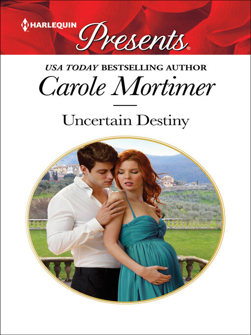 Title details for Uncertain Destiny by Carole Mortimer - Available